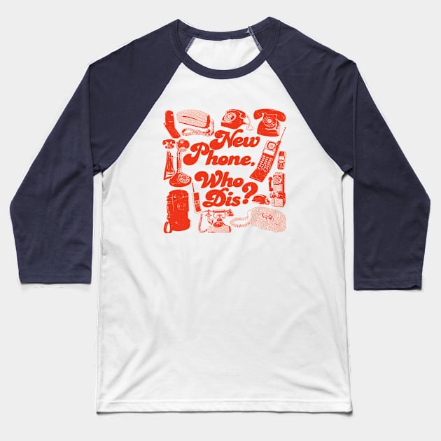 New Phone, Who Dis? (orange) Baseball T-Shirt by colouroutofspaceworkshop